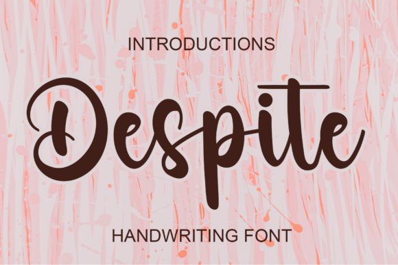 Despite: A Handwritten Font That Makes Your Message Instantly Clear