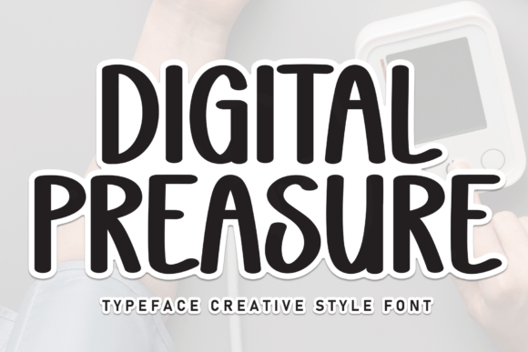 Digital Preasure: A Handwritten Font That Feels Like a Quiet Conversation