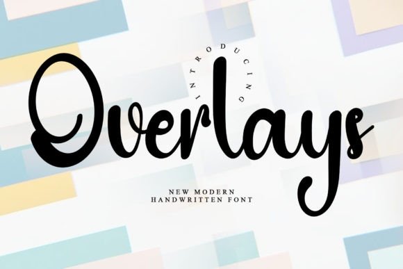 Overlays: A Handwritten Font That Feels Like Home